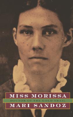 Imagen del vendedor de Miss Morissa: Doctor of the Gold Trail (Paperback or Softback) a la venta por BargainBookStores