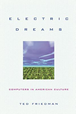 Bild des Verkufers fr Electric Dreams: Computers in American Culture (Paperback or Softback) zum Verkauf von BargainBookStores