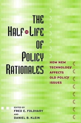 Image du vendeur pour The Half-Life of Policy Rationales: How New Technology Affects Old Policy Issues (Paperback or Softback) mis en vente par BargainBookStores