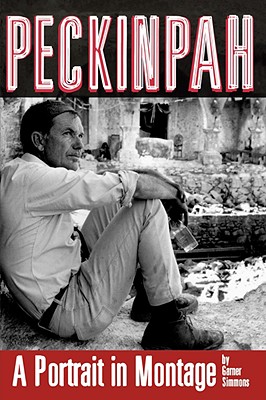 Imagen del vendedor de Peckinpah: A Portrait in Montage (Paperback or Softback) a la venta por BargainBookStores