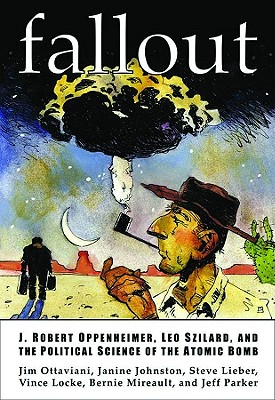 Immagine del venditore per Fallout: J. Robert Oppenheimer, Leo Szilard, and the Political Science of the Atomic Bomb (Paperback or Softback) venduto da BargainBookStores