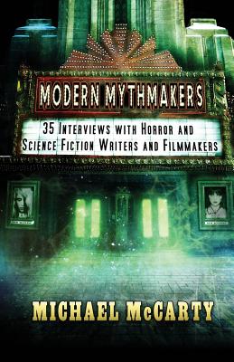 Seller image for Modern Mythmakers: 35 Interviews with Horror & Science Fiction Writers and Filmmakers (Paperback or Softback) for sale by BargainBookStores