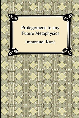 Image du vendeur pour Kant's Prolegomena to Any Future Metaphysics (Paperback or Softback) mis en vente par BargainBookStores