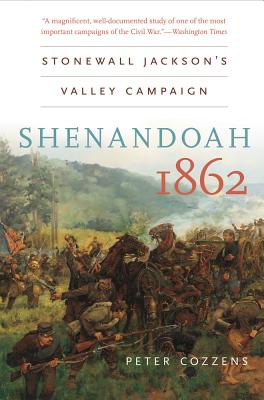 Bild des Verkufers fr Shenandoah 1862: Stonewall Jackson's Valley Campaign (Paperback or Softback) zum Verkauf von BargainBookStores