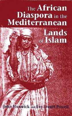 Imagen del vendedor de The African Diaspora in the Mediterranean Lands of Islam (Paperback or Softback) a la venta por BargainBookStores