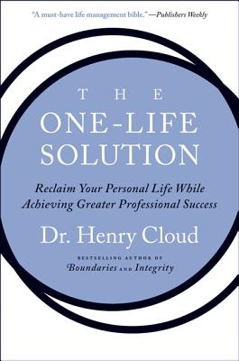 Image du vendeur pour The One-Life Solution: Reclaim Your Personal Life While Achieving Greater Professional Success (Paperback or Softback) mis en vente par BargainBookStores