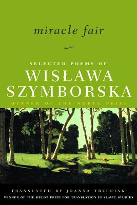Imagen del vendedor de Miracle Fair: Selected Poems of Wislawa Szymborska (Paperback or Softback) a la venta por BargainBookStores