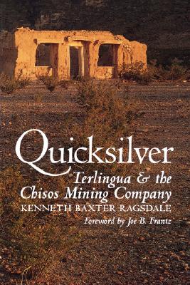 Immagine del venditore per Quicksilver: Terlingua and the Chisos Mining Company (Paperback or Softback) venduto da BargainBookStores