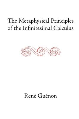 Bild des Verkufers fr The Metaphysical Principles of the Infinitesimal Calculus (Paperback or Softback) zum Verkauf von BargainBookStores