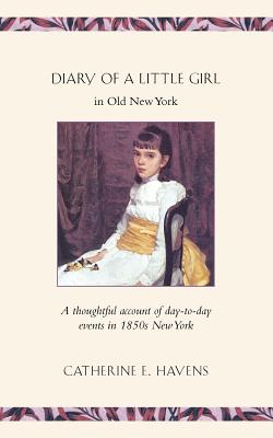 Seller image for Diary of a Little Girl in Old New York (Paperback or Softback) for sale by BargainBookStores