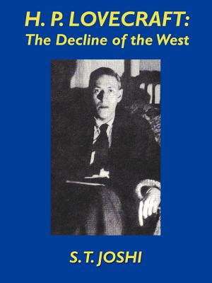 Imagen del vendedor de H.P. Lovecraft: The Decline of the West (Paperback or Softback) a la venta por BargainBookStores