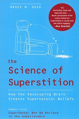 Immagine del venditore per The Science of Superstition: How the Developing Brain Creates Supernatural Beliefs (Paperback or Softback) venduto da BargainBookStores