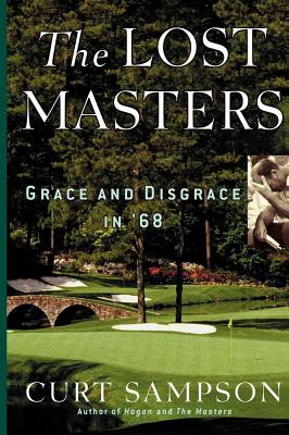 Immagine del venditore per The Lost Masters: Grace and Disgrace in '68 (Paperback or Softback) venduto da BargainBookStores