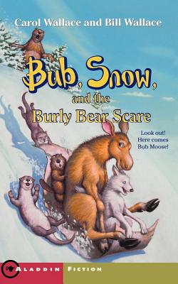Bild des Verkufers fr Bub, Snow, and the Burly Bear Scare (Paperback or Softback) zum Verkauf von BargainBookStores