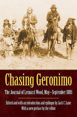 Seller image for Chasing Geronimo: The Journal of Leonard Wood, May-September 1886 (Paperback or Softback) for sale by BargainBookStores