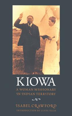 Imagen del vendedor de Kiowa: A Woman Missionary in Indian Territory (Paperback or Softback) a la venta por BargainBookStores