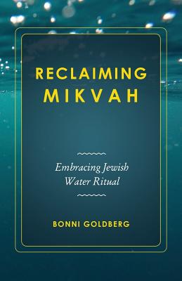 Seller image for Reclaiming Mikvah: Embracing Jewish Water Ritual (Paperback or Softback) for sale by BargainBookStores