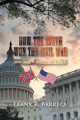 Seller image for How the South Won the Civil War: And How It Affects Us Today (Paperback or Softback) for sale by BargainBookStores