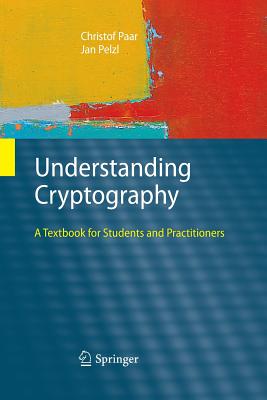 Immagine del venditore per Understanding Cryptography: A Textbook for Students and Practitioners (Paperback or Softback) venduto da BargainBookStores