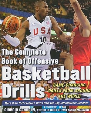 Immagine del venditore per The Complete Book of Offensive Basketball Drills: Game-Changing Drills from Around the World (Paperback or Softback) venduto da BargainBookStores