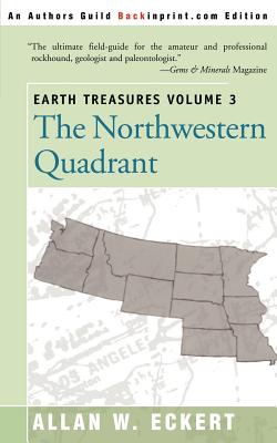 Seller image for Earth Treasures, Vol 3: The Northwestern Quadrant: Idaho, Iowa, Kansas, Minnesota, Missouri, Montana, Nebraska, North Dakota, Oregon, South Da (Paperback or Softback) for sale by BargainBookStores