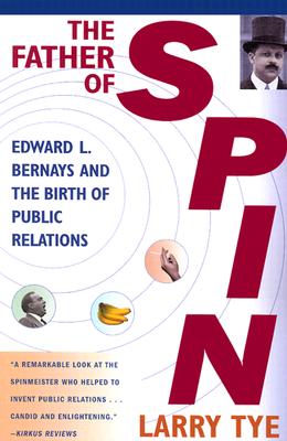 Immagine del venditore per The Father of Spin: Edward L. Bernays and the Birth of Public Relations (Paperback or Softback) venduto da BargainBookStores