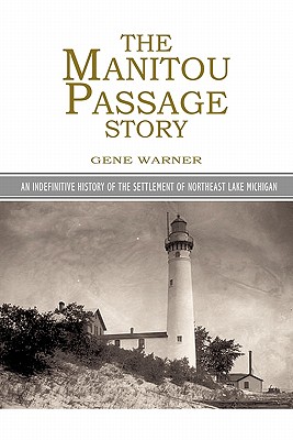 Seller image for The Manitou Passage Story (Paperback or Softback) for sale by BargainBookStores
