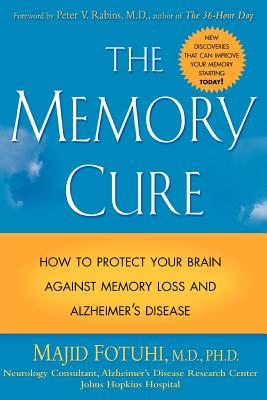 Seller image for The Memory Cure: How to Protect Your Brain Against Memory Loss and Alzheimer's Disease (Paperback or Softback) for sale by BargainBookStores