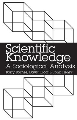 Immagine del venditore per Scientific Knowledge: A Sociological Analysis (Paperback or Softback) venduto da BargainBookStores