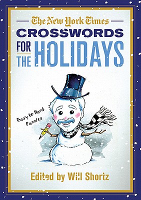 Seller image for The New York Times Crosswords for the Holidays: Easy to Hard Puzzles (Paperback or Softback) for sale by BargainBookStores