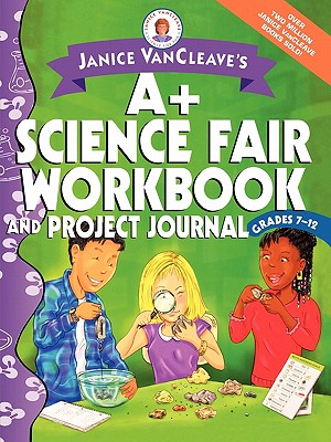 Bild des Verkufers fr Janice VanCleave's A+ Science Fair Workbook and Project Journal: Grades 7-12 (Paperback or Softback) zum Verkauf von BargainBookStores