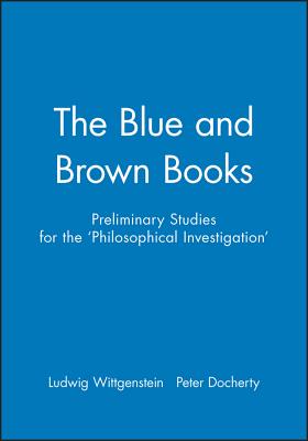 Seller image for The Blue and Brown Books: Preliminary Studies for the 'Philosophical Investigation' (Paperback or Softback) for sale by BargainBookStores