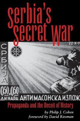 Seller image for Serbia's Secret War: Propaganda and the Deceit of History (Paperback or Softback) for sale by BargainBookStores