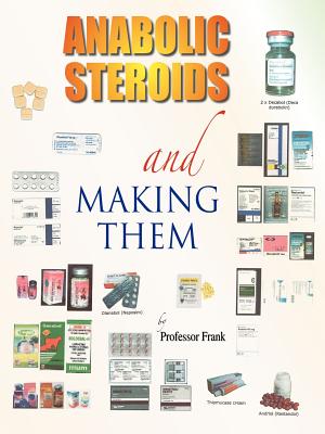Seller image for Anabolic Steroids and Making Them (Paperback or Softback) for sale by BargainBookStores