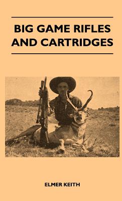 Bild des Verkufers fr Big Game Rifles and Cartridges (Hardback or Cased Book) zum Verkauf von BargainBookStores