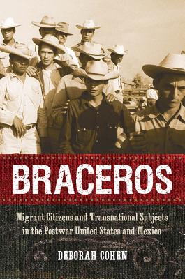 Bild des Verkufers fr Braceros: Migrant Citizens and Transnational Subjects in the Postwar United States and Mexico (Paperback or Softback) zum Verkauf von BargainBookStores