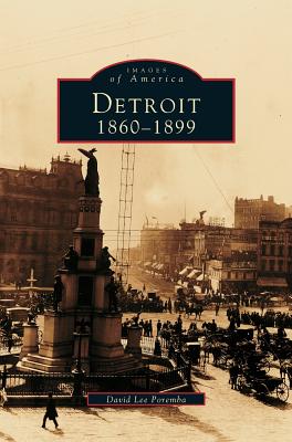 Immagine del venditore per Detroit: 1860-1899 (Hardback or Cased Book) venduto da BargainBookStores