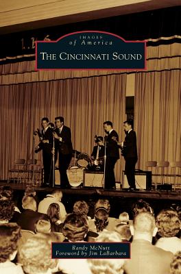 Seller image for Cincinnati Sound (Hardback or Cased Book) for sale by BargainBookStores