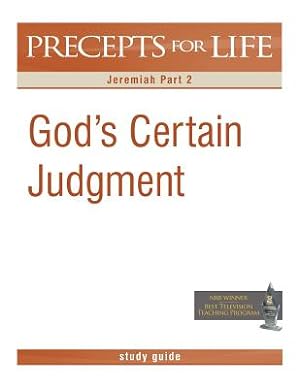 Seller image for Precepts for Life Study Guide: God's Certain Judgment (Jeremiah Part 2) (Paperback or Softback) for sale by BargainBookStores