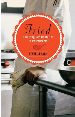 Seller image for Fried: Surviving Two Centuries in Restaurants (Paperback or Softback) for sale by BargainBookStores