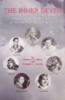 Seller image for Inner Seven: The History of Seven Unique American Combat "Aces" of WWII & Korea (Paperback or Softback) for sale by BargainBookStores