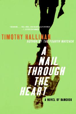 Seller image for A Nail Through the Heart: A Novel of Bangkok (Paperback or Softback) for sale by BargainBookStores