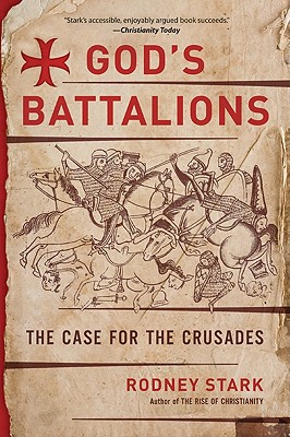 Seller image for God's Battalions: The Case for the Crusades (Paperback or Softback) for sale by BargainBookStores