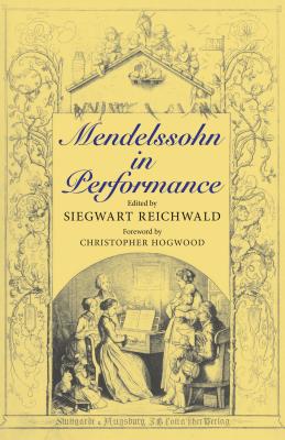 Image du vendeur pour Mendelssohn in Performance (Hardback or Cased Book) mis en vente par BargainBookStores