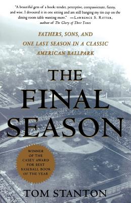 Seller image for The Final Season: Fathers, Sons, and One Last Season in a Classic American Ballpark (Paperback or Softback) for sale by BargainBookStores