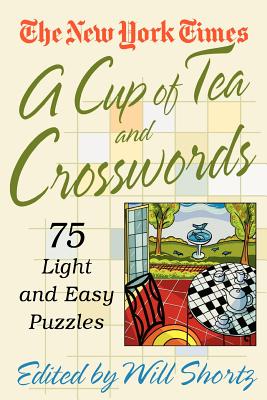 Seller image for A Cup of Tea and Crosswords: 75 Light and Easy Puzzles (Paperback or Softback) for sale by BargainBookStores