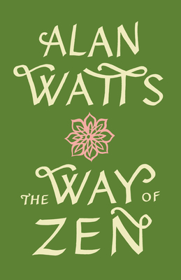 Seller image for The Way of Zen =: [Zendao] (Paperback or Softback) for sale by BargainBookStores