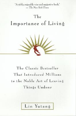 Seller image for The Importance of Living (Paperback or Softback) for sale by BargainBookStores