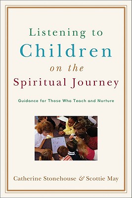 Imagen del vendedor de Listening to Children on the Spiritual Journey: Guidance for Those Who Teach and Nurture (Paperback or Softback) a la venta por BargainBookStores