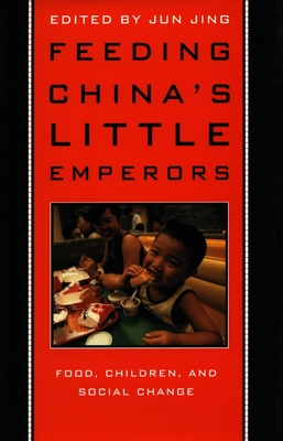Seller image for Feeding Chinaas Little Emperors: Food, Children, and Social Change (Paperback or Softback) for sale by BargainBookStores